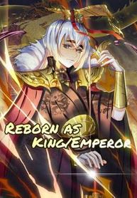 Truyện tranh Reborn As King/Emperor