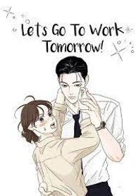 Truyện tranh Let’s Go to Work Tomorrow!