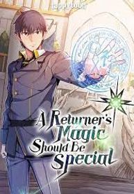 Truyện tranh A Returner’s Magic Should be Special