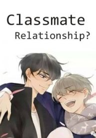 Classmate Relationship?