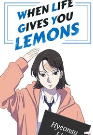 Truyện tranh When Life Gives You Lemons